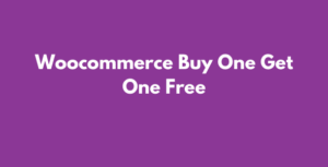 Woocommerce Buy One Get One Free GPL